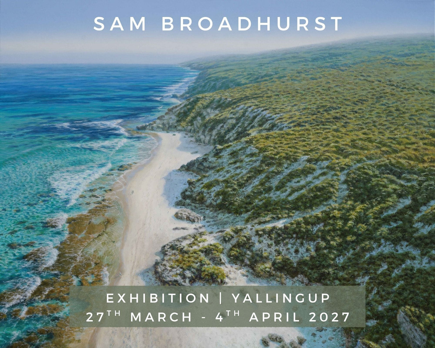 Sam Broadhurst Exhibition - Easter 2027