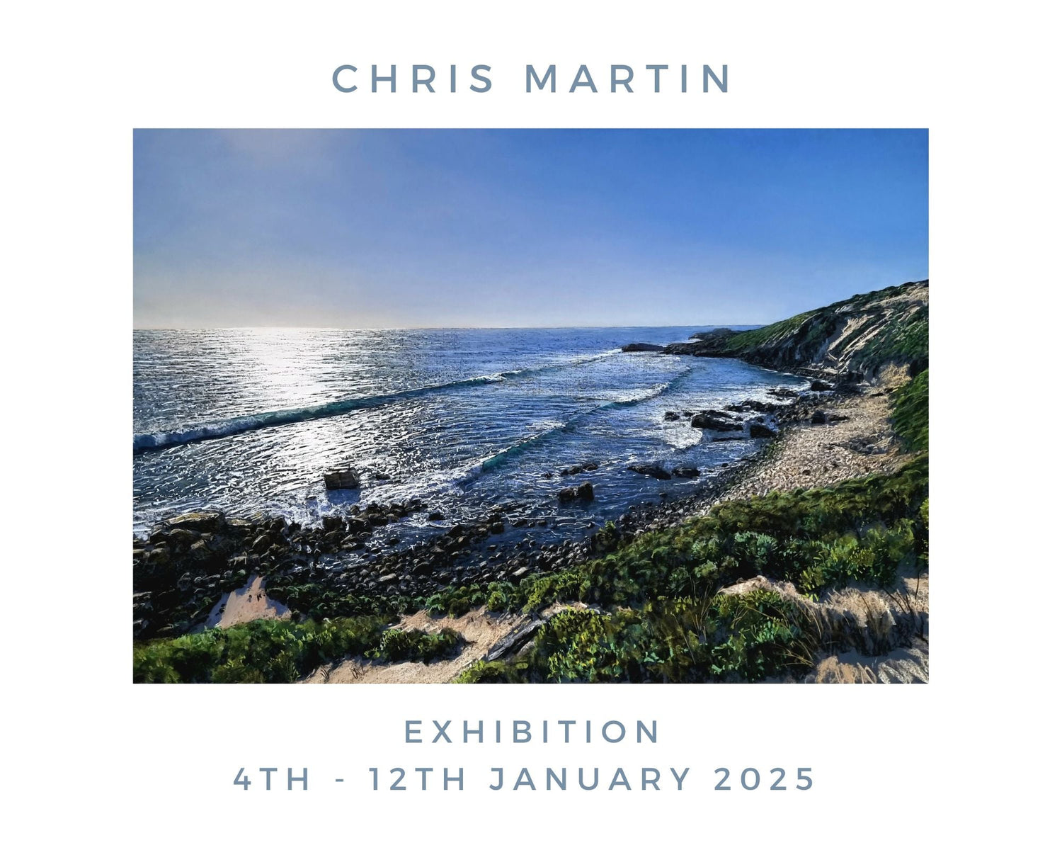 Chris Martin Exhibition - Jan 2025