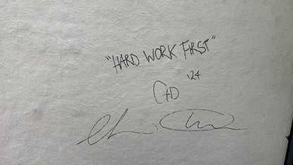 Hard Work First